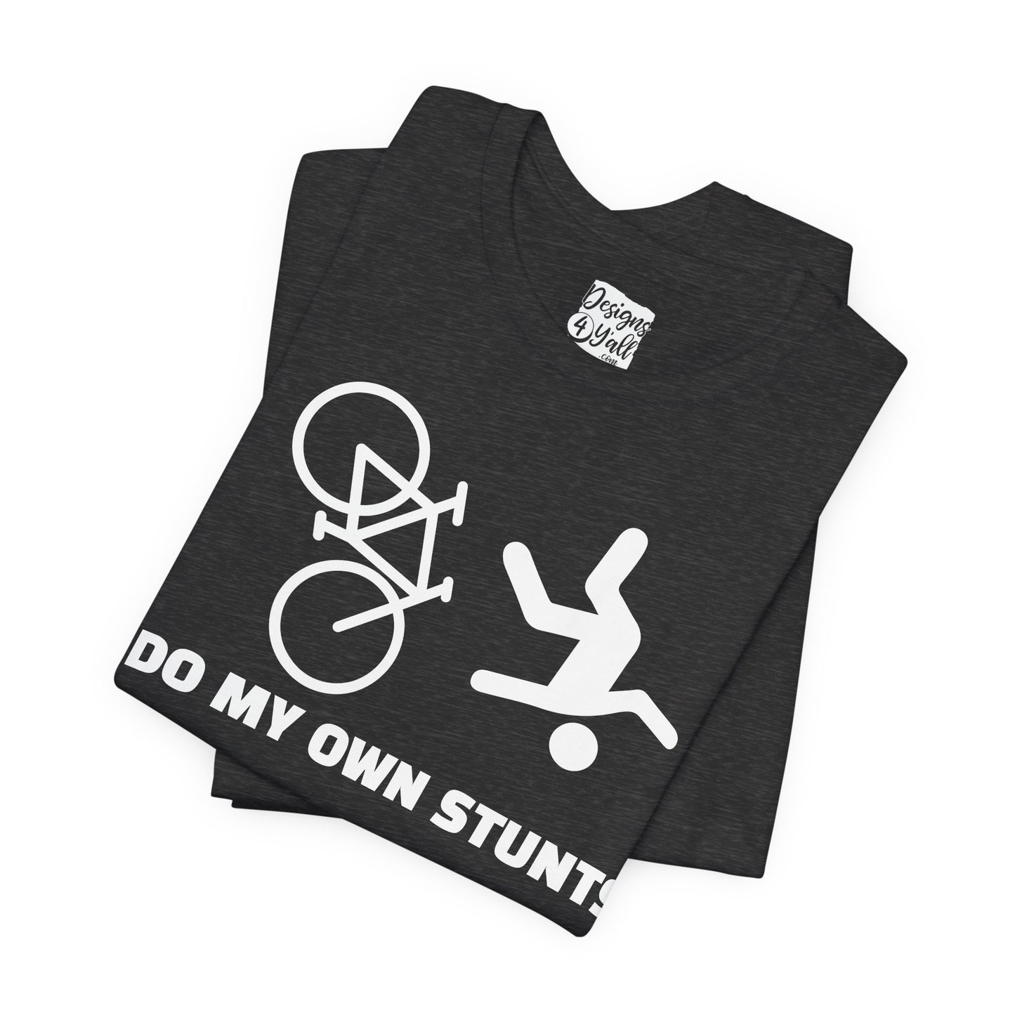 Cycling Tee — “I Do My Own Stunts” Bike Crash Humor