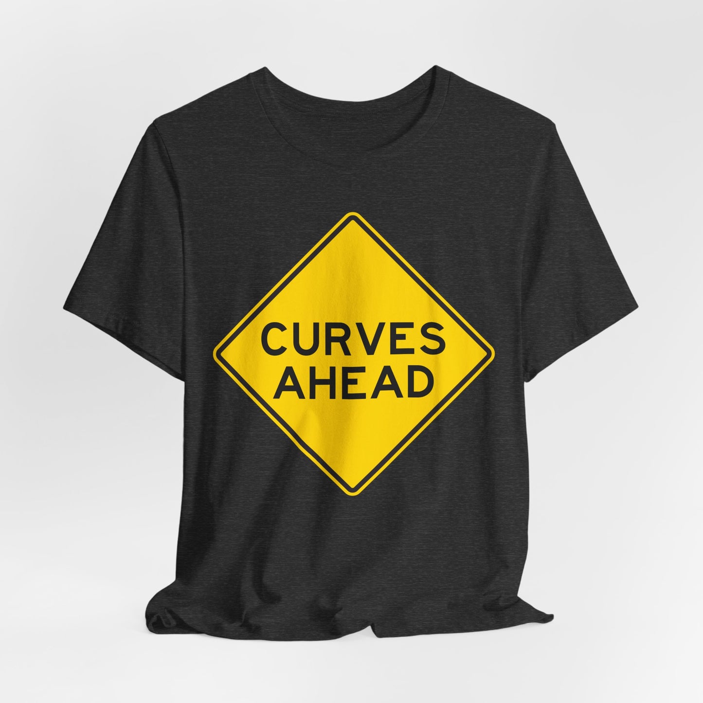 Curves Ahead Road Sign T-Shirt — Funny Warning Graphic Tee