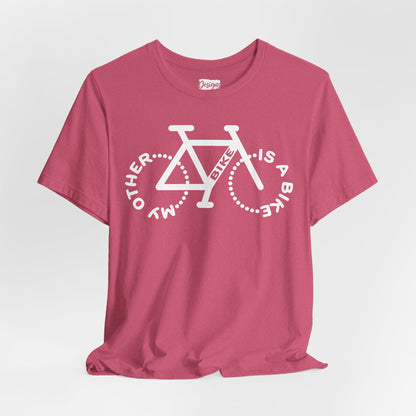 My Other Bike is a Bike - Unisex Short Sleeve Tee