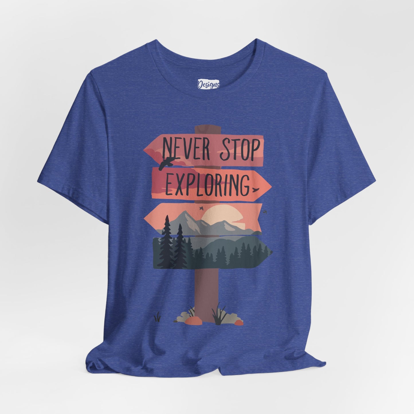 Never Stop Exploring - Unisex Jersey Short Sleeve Tee