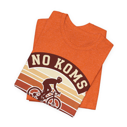 Cycling T‑Shirt — "No KOMs Just Vibes" Retro Bike Tee
