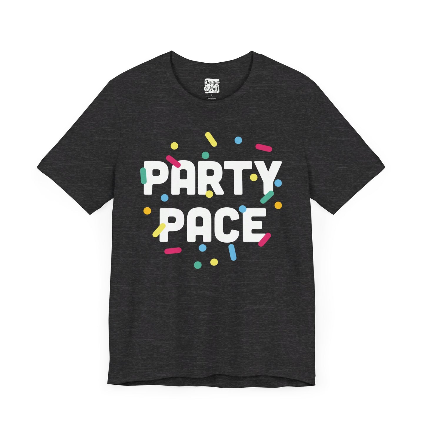 Party Pace - Unisex Short Sleeve Tee