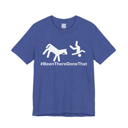 Been There Done That (Horse) - Unisex Jersey Short Sleeve Tee