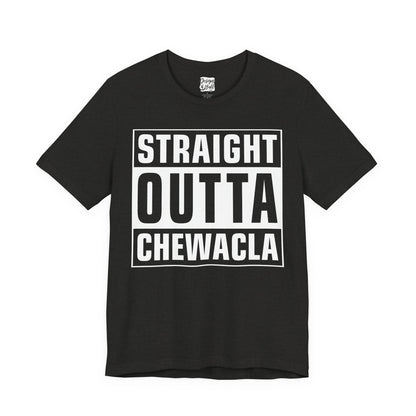 Straight Outta Chewacla - Unisex Jersey Short Sleeve Tee