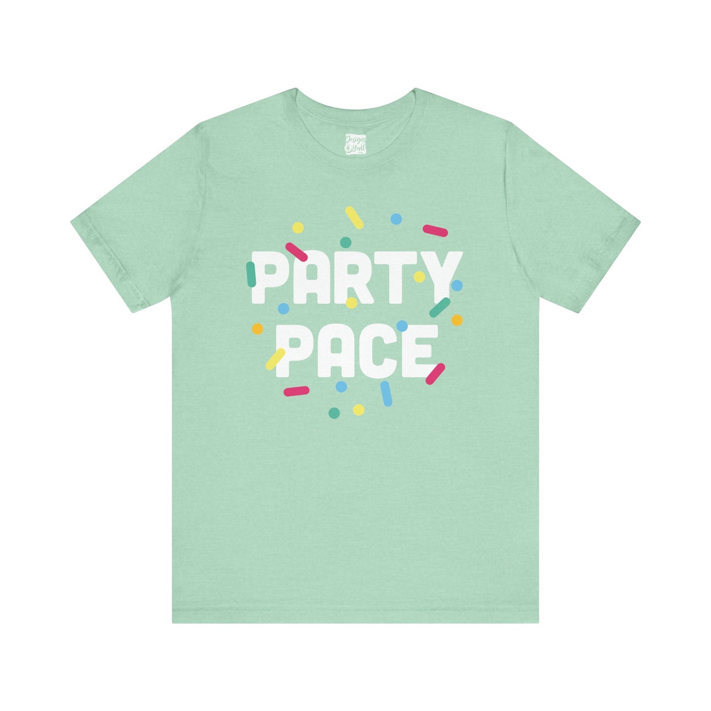 Party Pace - Unisex Short Sleeve Tee