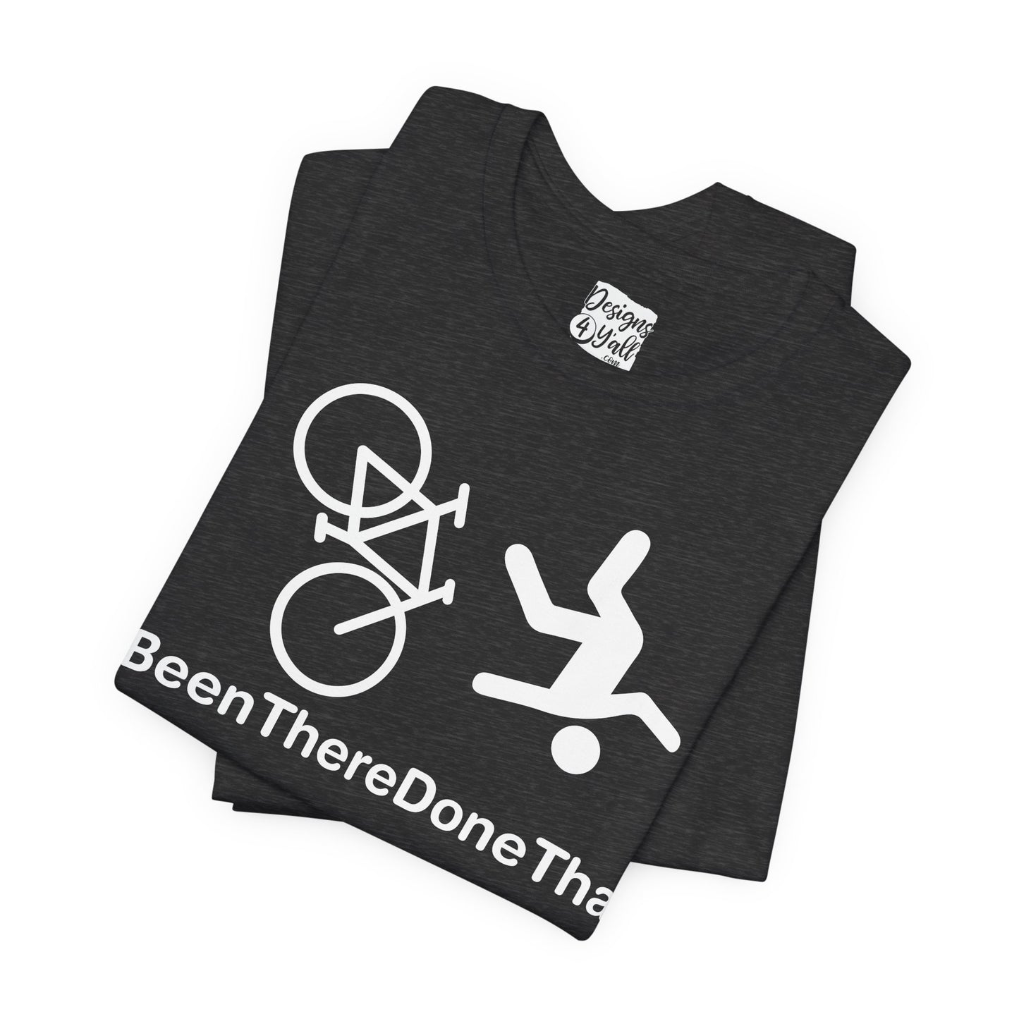 Been There Done That (Bike) - Unisex Jersey Short Sleeve Tee