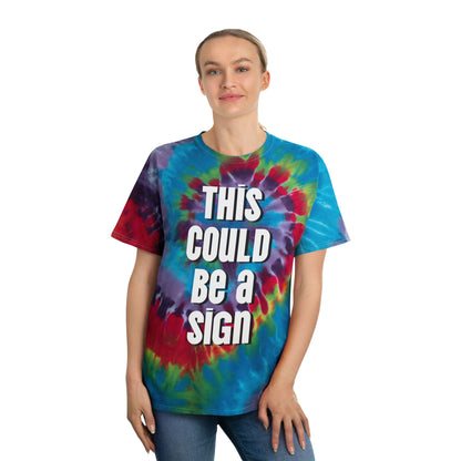 Tie-Dye Tee — Spiral Tie-Dye Shirt with "This Could Be a Sign" Graphic