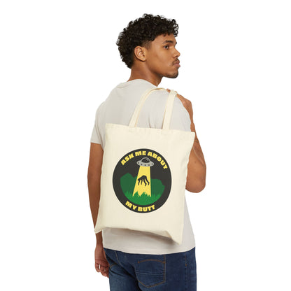 Tote Bag — 'Ask Me About My Butt' UFO Abduction Funny Cotton Canvas Tote