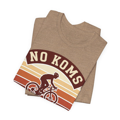 Cycling T‑Shirt — "No KOMs Just Vibes" Retro Bike Tee
