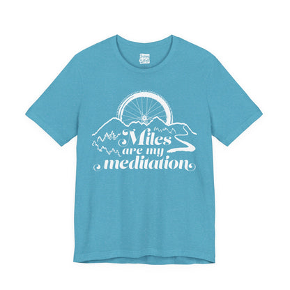 Miles are My Meditation (Bike) - Unisex Jersey Short Sleeve Tee