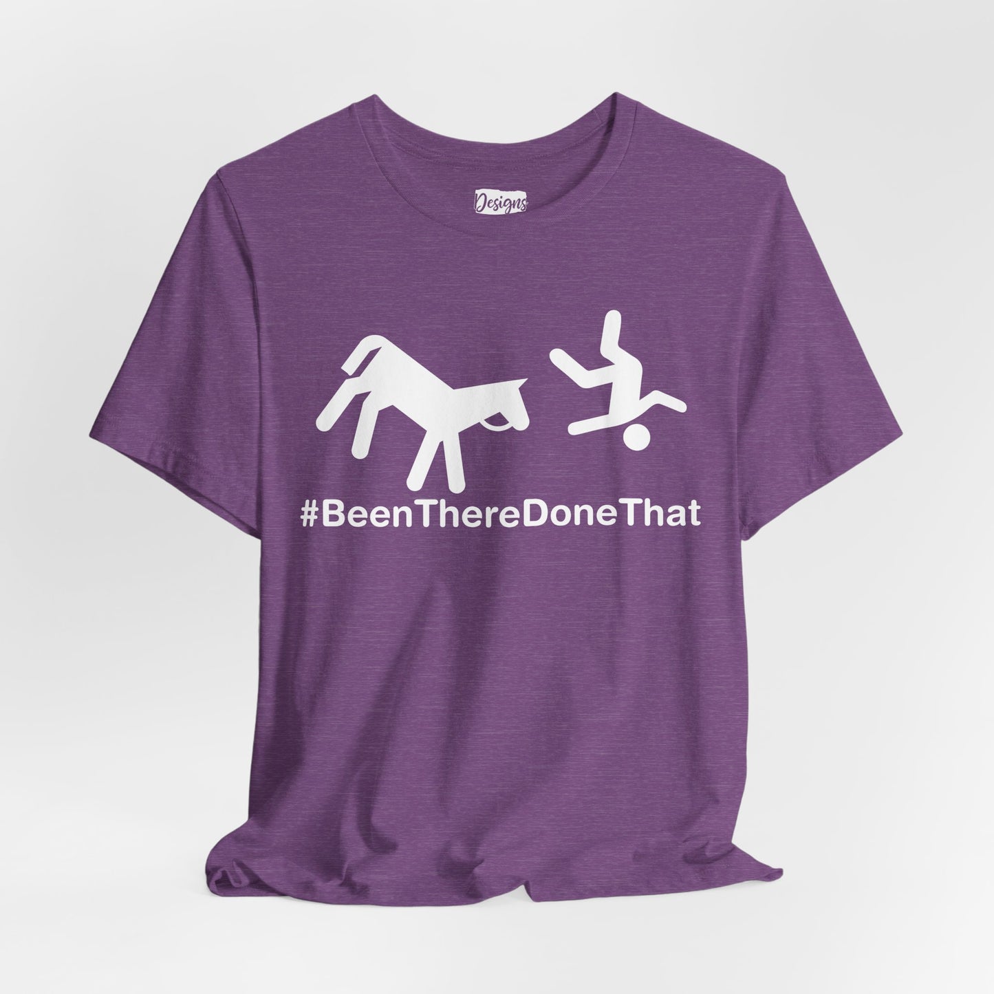 Been There Done That (Horse) - Unisex Jersey Short Sleeve Tee