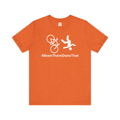 Been There Done That (Bike) - Unisex Short Sleeve Tee