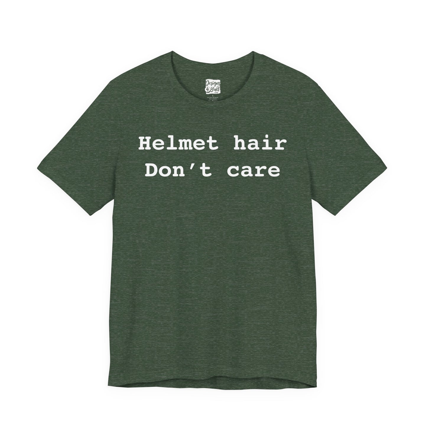 Helmet Hair Don't Care - Unisex Jersey Short Sleeve Tee