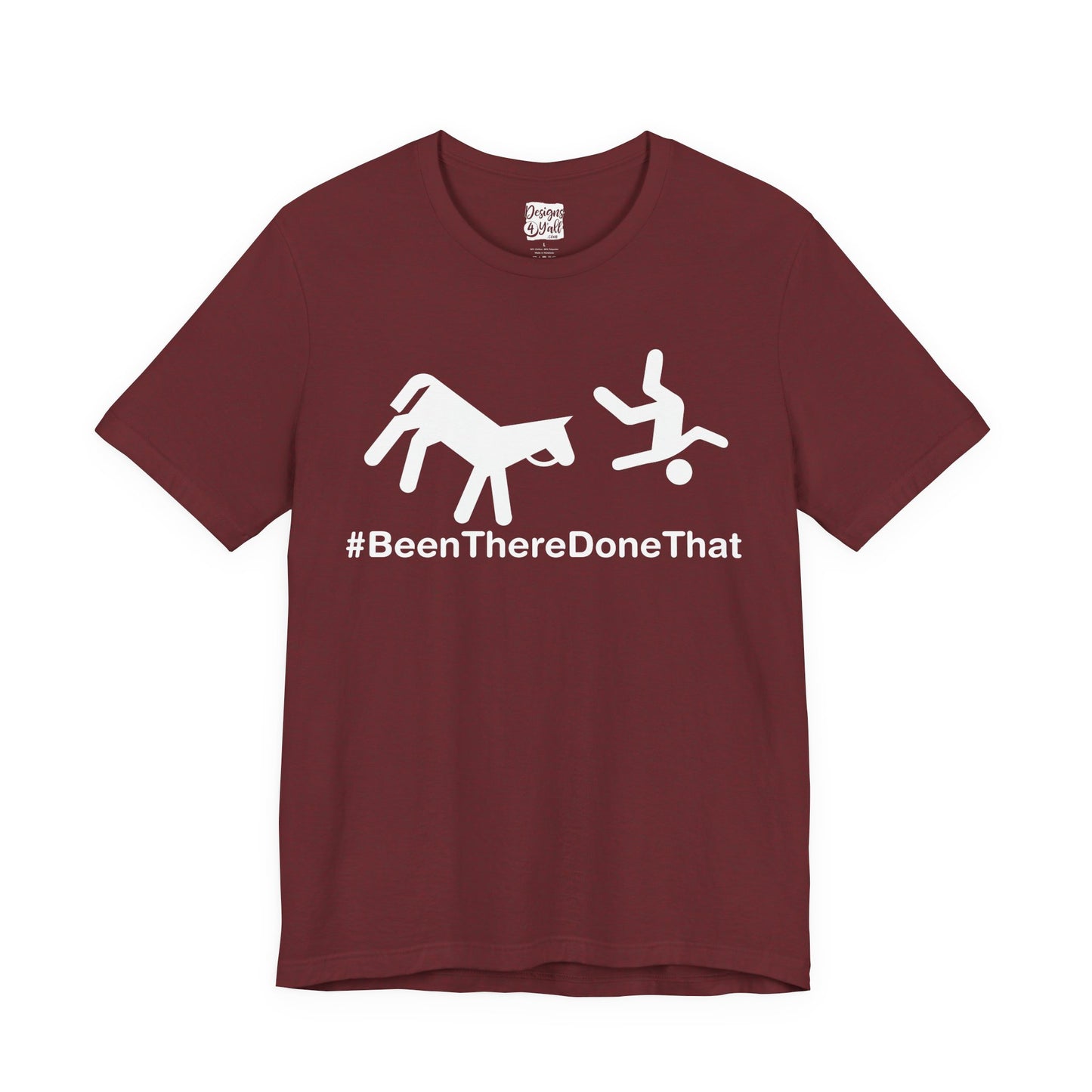 Been There Done That (Horse) - Unisex Jersey Short Sleeve Tee