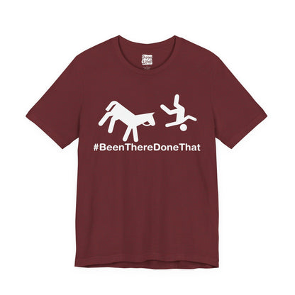 Been There Done That (Horse) - Unisex Jersey Short Sleeve Tee