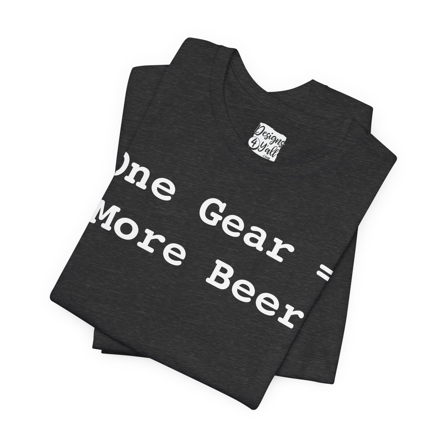 One Gear = More Beer - Unisex Jersey Short Sleeve Tee