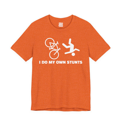 Cycling Tee — “I Do My Own Stunts” Bike Crash Humor