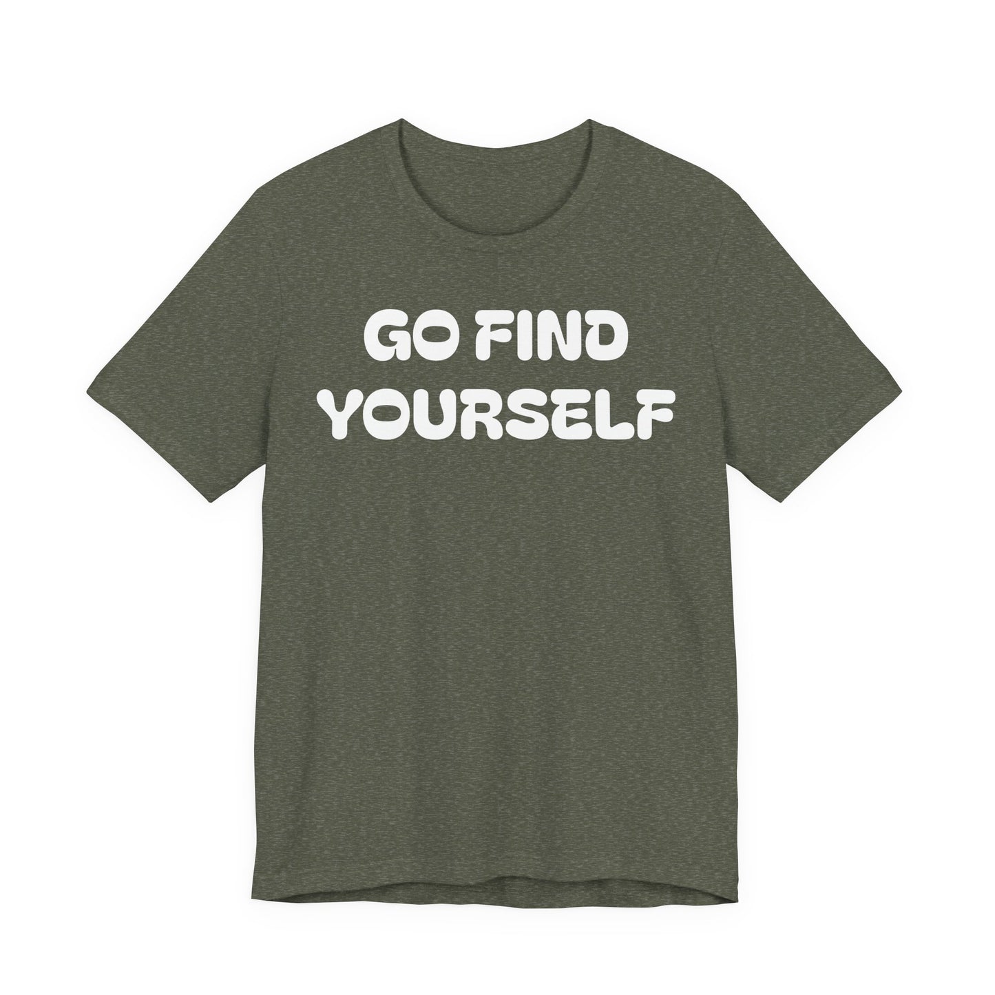 Go Find Yourself Tee — Inspirational Graphic T-Shirt