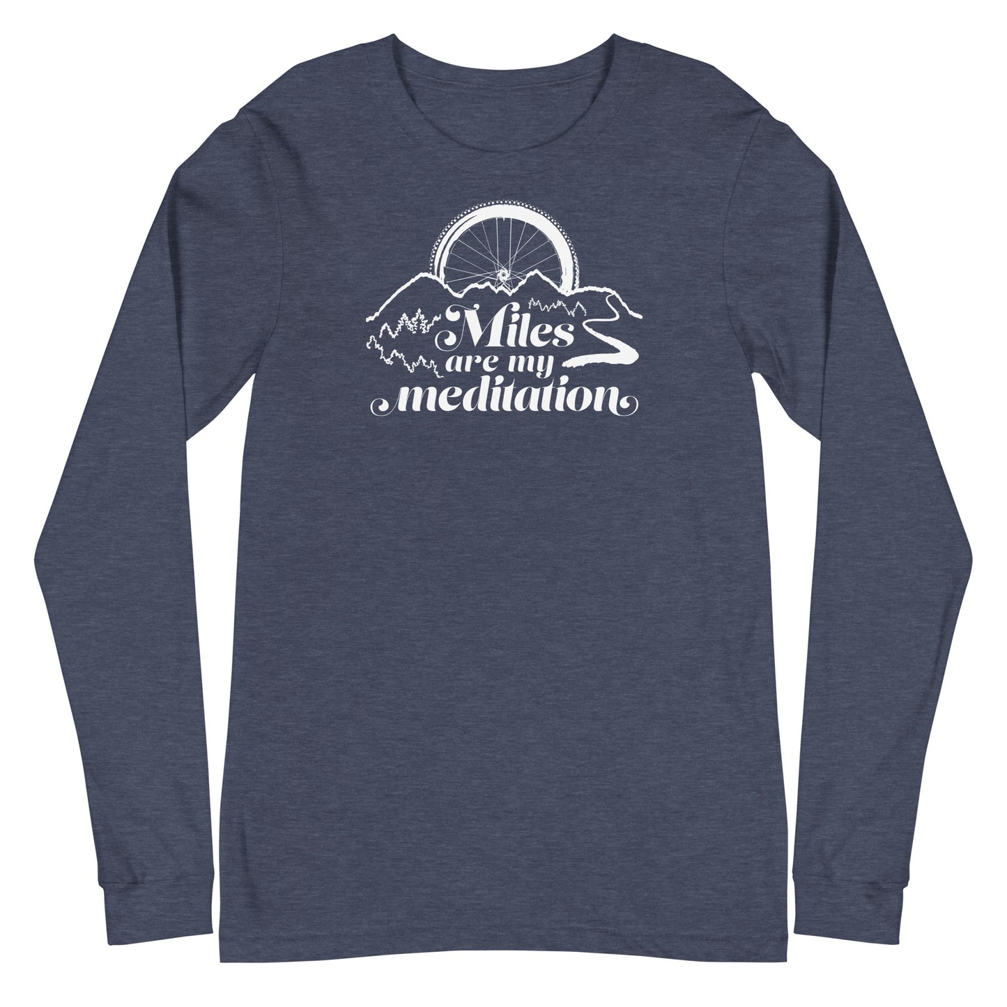 Miles are My Meditation (Bike) - Unisex Long Sleeve Tee